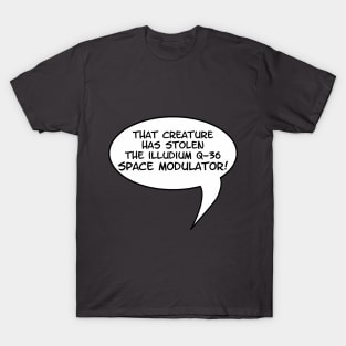 The Illudium Q-36 Space Modulator T-Shirt